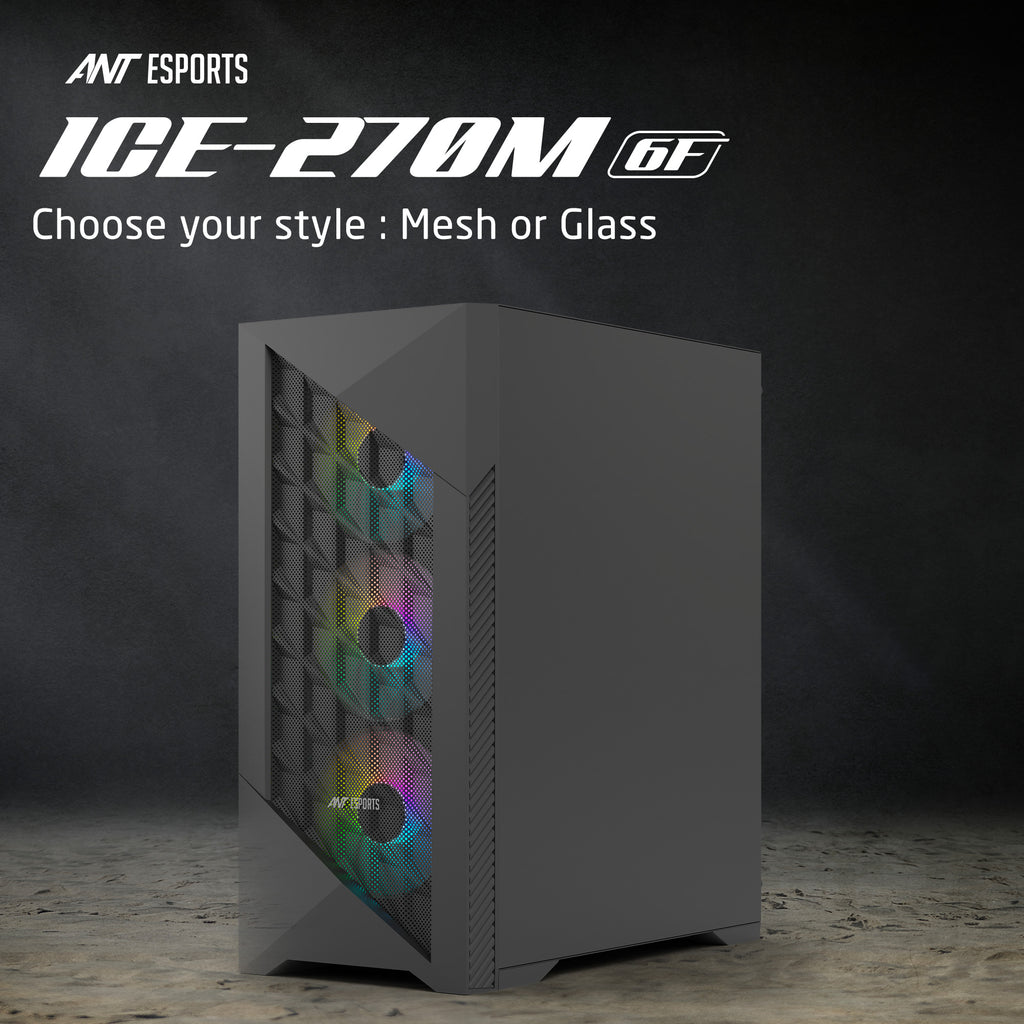 Ant Esports Chassis ICE 270G 6F with Glass Front Panel & 6 Fan - Black ( Chassis Without Power Supply )